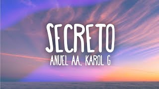 Anuel AA Karol G  Secreto Letra  Lyrics [upl. by Pliner]