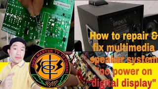 how to repair impex multimedia speaker system no power on digital displayjude master tv tutorial [upl. by Ferrigno]