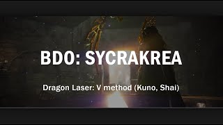 BDO Sycrakea Laser Pass through it with V method [upl. by Goddord]