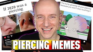 The Best Piercing Memes Ever  Roly Reacts [upl. by Danyelle]