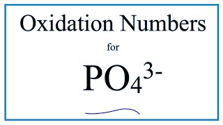 How to find the Oxidation Number for P in the PO4 3 ion Phosphate ion [upl. by Yared]