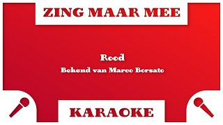 Zing Met Me Mee  Rood  Karaoke [upl. by Lotus747]