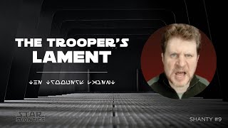 Star Wars Shanty  The Troopers Lament [upl. by Eneluqcaj]