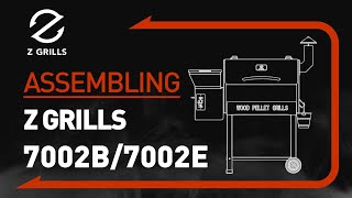 Assembly video for Z Grills 7002B amp 7002E Z Grills [upl. by Eelyme]