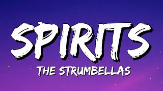 The Strumbellas  Spirits Lyrics [upl. by Hola]