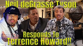 1X1  WHAT  Neil deGrasse Tyson RESPONDS To Terrence Howard  LETS TALK ABOUT IT [upl. by Alrak402]