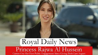 Princess Rajwa of Jordan Makes Her First Public Appearance Since Giving Birth Plus More RoyalNews [upl. by Barnet575]