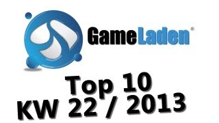 GameLaden  Top 10 KW22  2013 [upl. by Arikahc612]