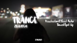 2Scratch  Trance Official Visuals [upl. by Mateo]