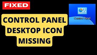 Control Panel Desktop icon Missing on Windows 11  10 Fix [upl. by Latif]