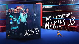 Luis R Conriquez  Martes 13 Video Oficial [upl. by Jareen964]