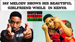 JAY MELODY GIRLFRIEND REVEAL JAY MELODY IN KENYA jaymelody tz jaymelodyinterview [upl. by Nilecoj626]