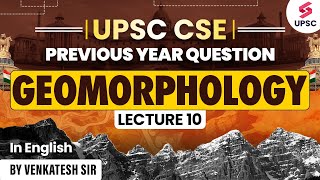 Lecture  10 Geography Previous Year Questions on Complete Geomorphology  Venkatesh Sir [upl. by Anrym]