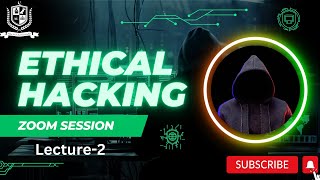 Ethical Hacking  Course Track  Zoom Session  Lecture  2 [upl. by Ynnattirb195]