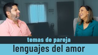 Temas de pareja ¿Qué son los lenguajes del amor [upl. by Iaj]