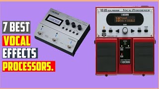 ✅Best Vocal Effects processors For 2024  Reviews [upl. by Ttemme]