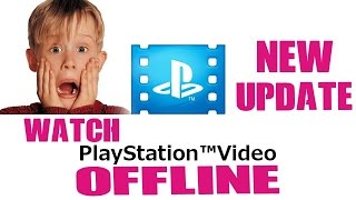 BEST PLAYSTATION APP PS VIDEO APP UPDATE How to Watch Videos Offline [upl. by Argile]