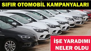 SIFIR OTOMOBİL KAMPANYALARI İŞE YARADIMI NELER OLDUSONUÇLAR İLGİNÇ [upl. by Letsirc]