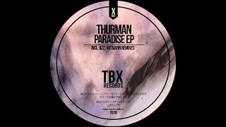 Thurman  Fhlosten Paradise Artmann Remix [upl. by Vittoria]