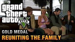 GTA 5  Mission 62  Reuniting the Family 100 Gold Medal Walkthrough [upl. by Denzil]