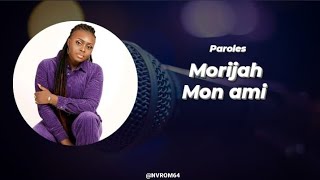 Morijah mon ami ParolesLyrics [upl. by Nemra]