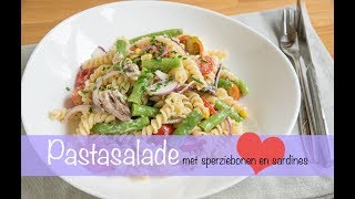 Pastasalade met sperziebonen cherrytomaat en sardines  KEUKEN❤️LIEFDE [upl. by Ehling]