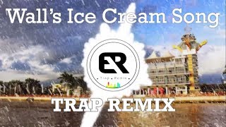 Walls Ice Cream Song Trap Remix EkyRusydiyRemix [upl. by Theron]