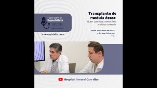 Transplante de medula óssea quem pode doar como é feito e efeitos colaterais [upl. by Isaiah]