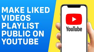 How to Make Liked Videos Playlist Public on Youtube  Quick And Easy [upl. by Kunin]