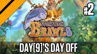 Day9s Day Off  Storybook Brawl P1 2nd playthrough [upl. by Wilhelmine674]