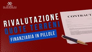 Rivalutazione quote e terreni art 1 commi 107109 Legge di bilancio 2023 [upl. by Primrosa]