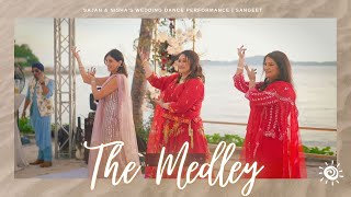 The Medley  Sajan amp Nishas Wedding Dance Performance  Sangeet [upl. by Etiuqram]