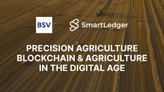 Blockchain as the blueprint for modern farming  Precision Agriculture [upl. by Annaor]