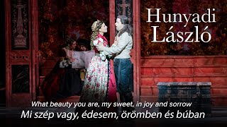 Mi szép vagy édesem – HUNYADI LÁSZLÓ Erkel – Hungarian State Opera [upl. by Marr805]