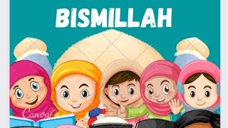 Bismillah Bismillah  song for islamic kids islamic poem [upl. by Ahsinotna841]