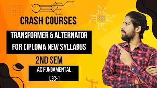 Transformer amp Alternator for diploma 2nd semesterAC Fundamental Lec1CRASH COURSEtrending [upl. by Monjo]