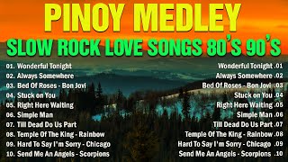 Nonstop Tagalog Love Songs 💘 Slow Rock Ballads Pinoy Medley 80s 90s [upl. by Eseuqram138]