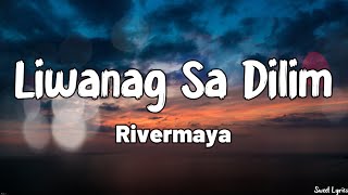 Liwanag Sa Dilim Lyrics  Rivermaya [upl. by Ettigirb857]