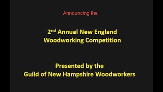 2nd Annual New England Woodworking Competition announcement [upl. by Miksen]