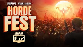 Horde Fest 2024 7 Days Bloodmoon Gameplay by Neebs Gaming and The Fun Pimps at Tupps Brewery [upl. by Talbott]