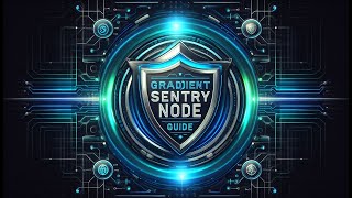 Gradient Sentry Node Setup Guide – Free Airdrop [upl. by Margarida]