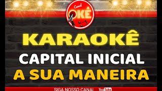 Karaokê cover Capital Inicial A Sua Maneira [upl. by Adnylg736]