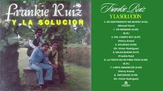 Frankie Ruiz Y La Solución  Salsa Buena 1979 [upl. by Hallock343]