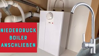 Niederdruck Durchlauferhitzer  Kleinspeicher anschließen [upl. by Royden]