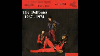 The Delfonics  Philly Groove 45 RPM Records  1967  1974 [upl. by Nesmat935]