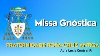 Missa Gnóstica  24112024 [upl. by Gnad]