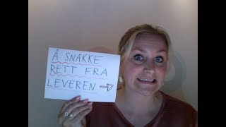 Video 157 Norske idiomer 34 Å snakke rett fra leveren [upl. by Sivet]