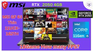 MSI GF 63 Thin 11UCX162TH i5 11gen RTX 2050 4GB Ram 16GB 144Hz Pannel 18GAME How many FPS   GTC [upl. by Holder]