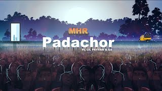 MHR  Padachor ftLil payyan amp SA Official audio [upl. by Eidob]