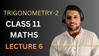 Lecture 6 Class 11 MathsTrigonometry and IdentitiesTrigonometry Properties [upl. by Annola45]